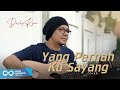 YANG PERNAH KUSAYANG IMAM S ARIFIN COVER BY DECKY RYAN
