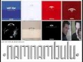 ( Namnambulu ) ( Pause )