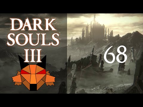 Let's Play Dark Souls 3 [PC/Blind/1080P/60FPS] Part 68 - Return to the Catacombs
