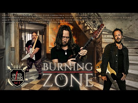 "Burning Zone" (Julien Lacharme feat Régis Savigny & Ludovic Egraz) - United Guitars, Vol.3 - S03E06