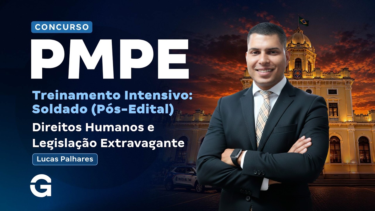 Treinamento Intensivo PM PE - Direitos Humanos e Legis. Extravagante com Lucas Palhares