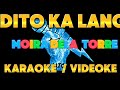 Dito Ka Lang karaoke Version/Moira Dela Torre