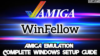 WinFellow☆Amiga Emulation Full Setup Guide #amiga #commodoreamiga #winfellow