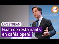 Persconferentie Mark Rutte en Hugo de Jonge: Restaurants en cafés open?