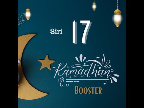 RB 17 | Amalan Yang Afdal 