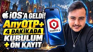 AnyOTP+ iOS’A GELDİ! 4 Dakikada Kurulum ve Yeni Server Ön Kayıt | Knight Online