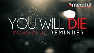 Download lagu You Will Die - A Powerful Reminder mp3
