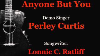 Lonnie Ratliff demo     ANYONE BUT YOU (M)