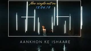 AANKHON KE ISHAARE RAHUL JATIN AANKHON KE ISHAARE KUMAR AANKHON KE ISHAARE NEW SONG AANKHON RAHUL