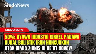 Download lagu 50% NYAWA INDUSTRI ISRAEL PADAM! Rudal Balistik Iran Hancurkan Otak Kimia Zionis | SindoSore Part 02 mp3 Download lagu 50% NYAWA INDUSTRI ISRAEL PADAM! Rudal Balistik Iran Hancurkan Otak Kimia Zionis | SindoSore Part 02 mp3