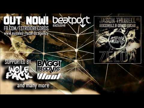 Jason Thurell, Rockwelz & Denis Lucas - Zelda (Original Mix)