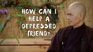 How can I help a depressed friend?