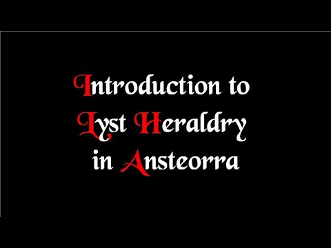 "Introduction to Lyst Heraldry in Ansteorra" by HL Ivo Blackhawk