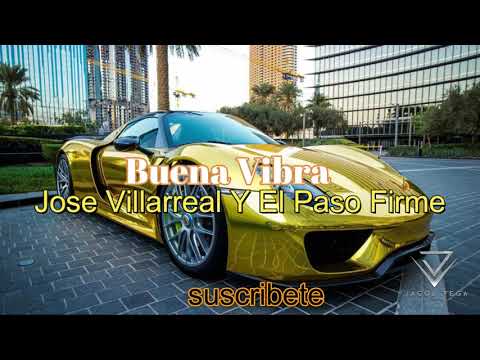Buena Vibra - Jose Villarreal Y Su Paso Firme