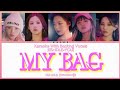 (G) I-DLE [(여자)아이들] MY BAG | Karaoke With Backing Vocals [(G) I-DLE×YOU]