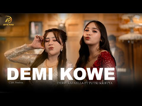 DESSY RAFAELLA ft PUTRI KRISTYA - DEMI KOWE (OFFICIAL LIVE MUSIC VIDEO) | AYE PRO