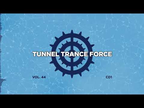 Tunnel trance force 44 - CD1 - 320 kbps / 4K  [Trance - Hardtrance Dj Mix]