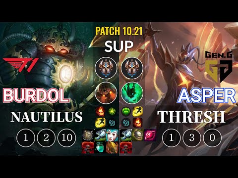 T1 Burdol Nautilus vs GEN Asper Thresh Sup - KR Patch 10.21
