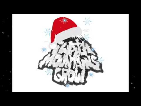 I Watch Mountains Grow -  All I Want For Christmas (Mariah Carey)