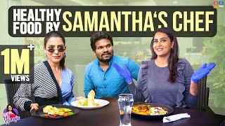 Healthy Food By Samantha‘s Chef || Samantha || Diet Food || It’s Himaja