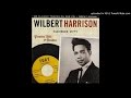 Wilbert Harrison - Have Some Fun