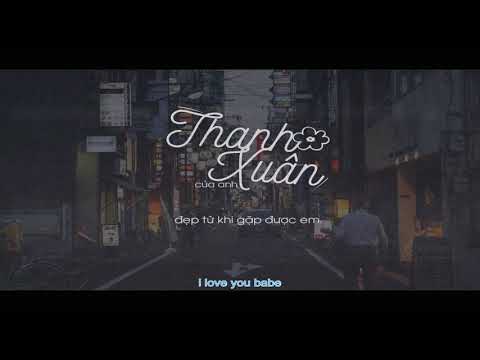 [Lyrics] Thanh Xuân - Da LAB