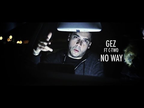 Gez ft C-Two - No Way - (Net Video)