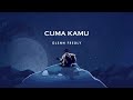 Glenn Fredly - Cuma Kamu (Video Lirik)