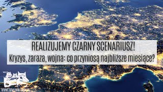 Złe wieści dla Polski i świata: realizuje się czarny scenariusz! Co przyniosą najbliższe miesiące?