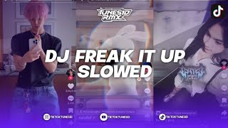 Download lagu DJ FREAK IT UP X OCOPAKELE BKB EDIT VERSI SLOWED MIX BY EVERT EVRAIN mp3
