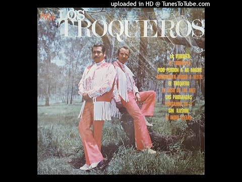 Los Troqueros - El Troquero (Disco Completo)