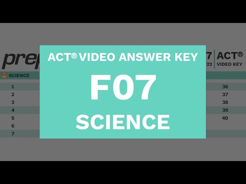 F07 Act Science Prepsharp Video Answer Key