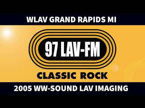WLAV GRAND RAPIDS MI 2005 WW SOUND RADIO IMAGING SAMPLER