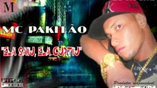 MC PAKITAO_ELA SAIU ELA CURTIU_THUG LIFE RECORDS [[DJ GIGANTE]]