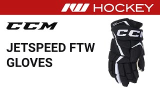 CCM JetSpeed FTW Glove Review Video