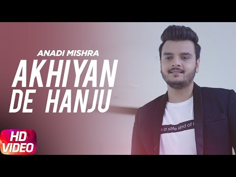 Akhiyan De Hanju — watch video