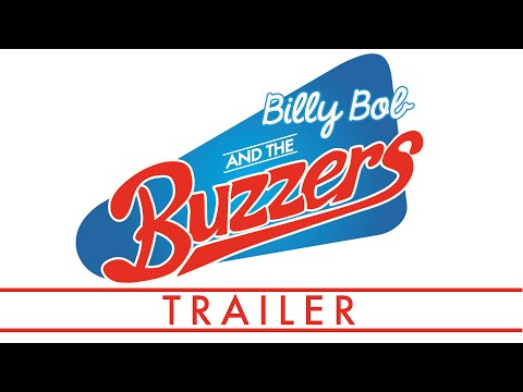Billy Bob & the Buzzers Trailer 2016