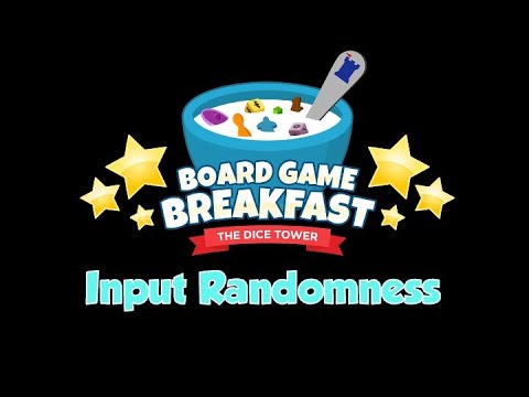 Board Game Breakfast - Input Randomness