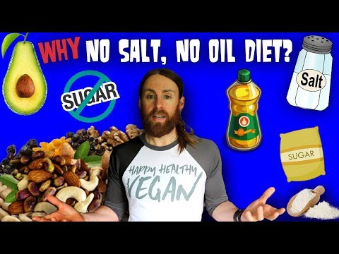 Why I'm On A Strict No OIL No SALT Vegan Diet