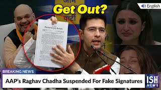 AAP’s Raghav Chadha Suspended For Fake Signatures