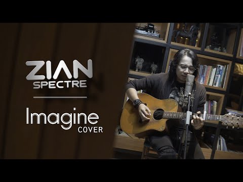 Zian Spectre - Cover Bayangkan (Imagine - The Beatles)