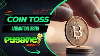Pygame Tutorial: Learn How to Create a COIN TOSS ANIMATION!