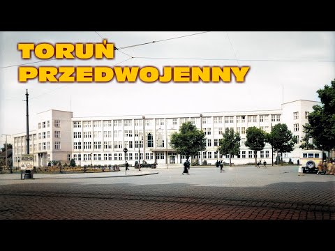 NAC 32 - TORUŃ PRZEDWOJENNY W KOLORZE 1928-1936 / THORN AUS DER VORKRIEG / PRÉ-GUERRA TORUŃ EM CORES