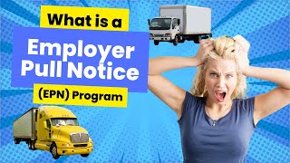 Employer Pull Notice - EPN Program in trucking! ⚠️ Record Drivers Info