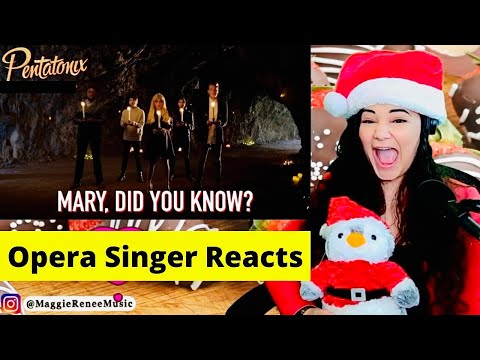 Opera Singer Reacts to Pentatonix - Mary, Did You Know?
