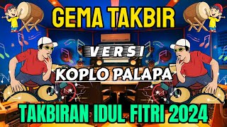 Download lagu TAKBIRAN KOPLO 2025 FULL BASS - TAKBIRAN IDUL FITRI TERBARU 2025 mp3