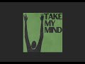 Take My Mind WizTheMc