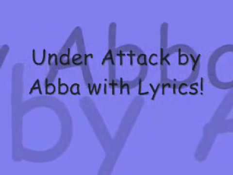 Under Attack By Abba With Lyrics