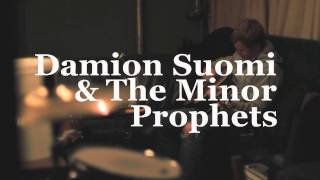 Damion Suomi & The Minor Prophets / Builders and the Butchers April Tour Promo #3