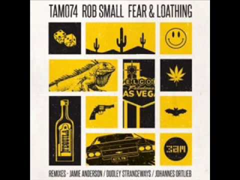 Rob Small - Fear & Loathing (Jamie Anderson Remix)